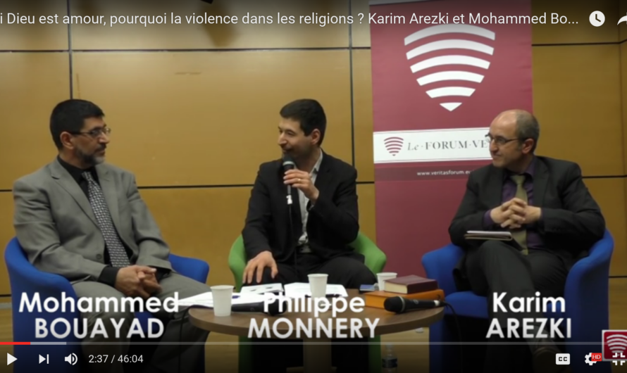 Si Dieu est amour, pourquoi la violence dans les religions ? Débat entre Karim Arezki et Mohammed Bouayad